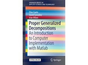 9783319299938 - SpringerBriefs in Applied Sciences and Technology   Proper Generalized Decompositions - Elías Cueto David González Icíar Alfaro Kartoniert (TB)