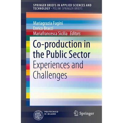 9783319305561 - SpringerBriefs in Applied Sciences and Technology   Co-production in the Public Sector Kartoniert (TB)