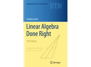 9783319307657 - Undergraduate Texts in Mathematics   Linear Algebra Done Right - Sheldon Axler Kartoniert (TB)