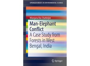 9783319311616 - SpringerBriefs in Environmental Science   Man-Elephant Conflict - Nilanjana Das Chatterjee Kartoniert (TB)