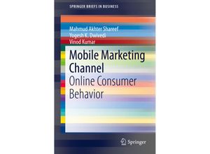 9783319312859 - SpringerBriefs in Business   Mobile Marketing Channel - Mahmud Akhter Shareef Yogesh K Dwivedi Vinod Kumar Kartoniert (TB)