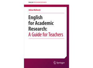 9783319326856 - English for Academic Research   English for Academic Research A Guide for Teachers - Adrian Wallwork Kartoniert (TB)