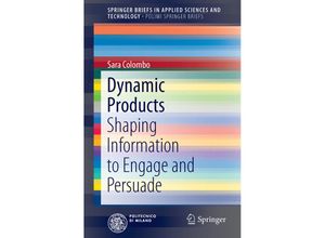 9783319331164 - SpringerBriefs in Applied Sciences and Technology   Dynamic Products - Sara Colombo Kartoniert (TB)