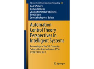 9783319333878 - Automation Control Theory Perspectives in Intelligent Systems   Advances in Intelligent Systems and Computing Bd466 Kartoniert (TB)