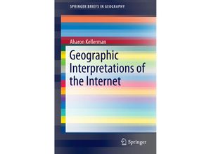 9783319338033 - SpringerBriefs in Geography   Geographic Interpretations of the Internet - Aharon Kellerman Kartoniert (TB)