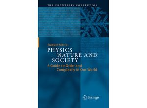 9783319349732 - The Frontiers Collection   Physics Nature and Society - Joaquin Marro Kartoniert (TB)