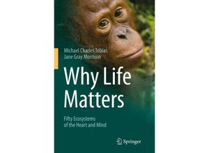 9783319354668 - Why Life Matters - Michael Charles Tobias Jane Gray Morrison Kartoniert (TB)