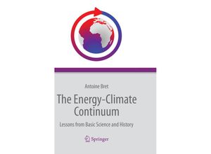 9783319361826 - The Energy-Climate Continuum - Antoine Bret Kartoniert (TB)