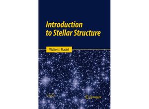 9783319366104 - Springer Praxis Books   Introduction to Stellar Structure - Walter J Maciel Kartoniert (TB)