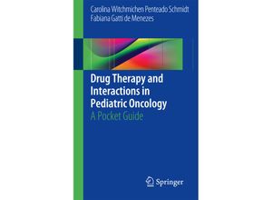 9783319388717 - Drug Therapy and Interactions in Pediatric Oncology - Carolina Witchmichen Penteado Schmidt Fabiana Gatti de Menezes Kartoniert (TB)