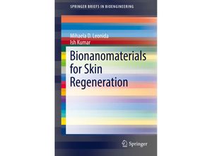 9783319391663 - SpringerBriefs in Bioengineering   Bionanomaterials for Skin Regeneration - Mihaela D Leonida Ish Kumar Kartoniert (TB)