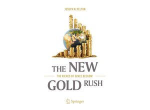 9783319392721 - The New Gold Rush - Joseph N Pelton Kartoniert (TB)