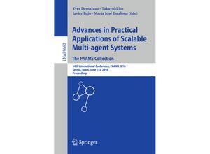 9783319393230 - Advances in Practical Applications of Scalable Multi-agent Systems The PAAMS Collection Kartoniert (TB)