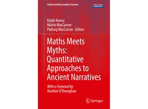 9783319394435 - Understanding Complex Systems   Maths Meets Myths Quantitative Approaches to Ancient Narratives Gebunden