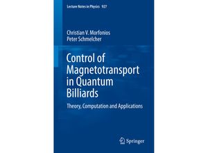 9783319398310 - Control of Magnetotransport in Quantum Billiards - Christian Morfonios Peter Schmelcher Kartoniert (TB)