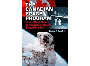 9783319401041 - Praxis Books   The Canadian Space Program - Andrew B Godefroy Kartoniert (TB)