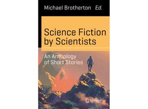 9783319411019 - Science and Fiction   Science Fiction by Scientists Kartoniert (TB)