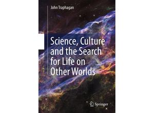 9783319417448 - Science Culture and the Search for Life on Other Worlds - John Traphagan Kartoniert (TB)