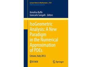 9783319423081 - IsoGeometric Analysis A New Paradigm in the Numerical Approximation of PDEs Kartoniert (TB)