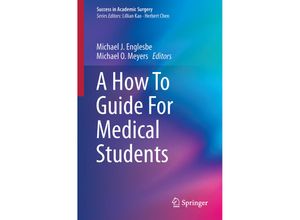 9783319428956 - Success in Academic Surgery   A How To Guide For Medical Students Kartoniert (TB)