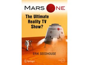 9783319444963 - Springer Praxis Books   Mars One - Erik Seedhouse Kartoniert (TB)