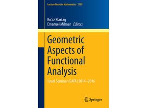 9783319452814 - Geometric Aspects of Functional Analysis Kartoniert (TB)