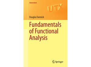 9783319456317 - Universitext   Fundamentals of Functional Analysis - Douglas Farenick Kartoniert (TB)