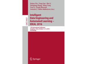 9783319462561 - Intelligent Data Engineering and Automated Learning - IDEAL 2016 Kartoniert (TB)