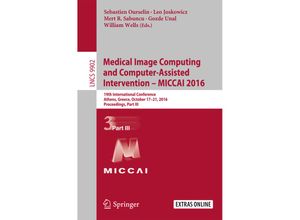 9783319467252 - Medical Image Computing and Computer-Assisted Intervention - MICCAI 2016 Kartoniert (TB)