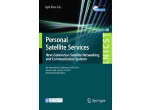 9783319470801 - Personal Satellite Services Next-Generation Satellite Networking and Communication Systems Kartoniert (TB)