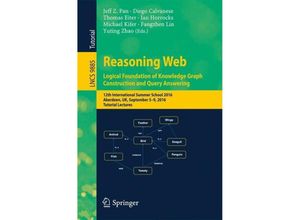 9783319494920 - Reasoning Web Logical Foundation of Knowledge Graph Construction and Query Answering Kartoniert (TB)