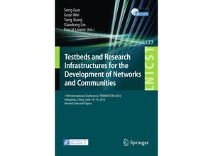 9783319495798 - Testbeds and Research Infrastructures for the Development of Networks and Communities Kartoniert (TB)