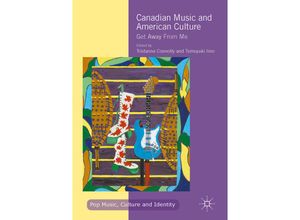 9783319500225 - Canadian Music and American Culture Gebunden