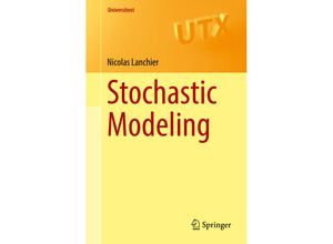 9783319500379 - Universitext   Stochastic Modeling - Nicolas Lanchier Kartoniert (TB)