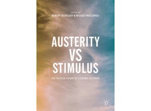 9783319504384 - Austerity vs Stimulus - Nicolò Fraccaroli Robert Skidelsky Kartoniert (TB)