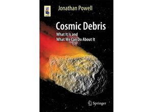 9783319510156 - Astronomers Universe   Cosmic Debris - Jonathan Powell Kartoniert (TB)