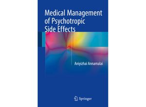 9783319510248 - Medical Management of Psychotropic Side Effects - Aniyizhai Annamalai Kartoniert (TB)