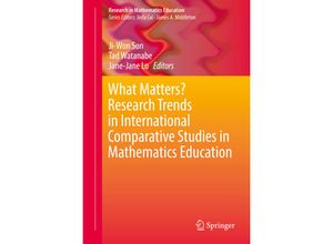 9783319511856 - Research in Mathematics Education   What Matters? Research Trends in International Comparative Studies in Mathematics Education Gebunden