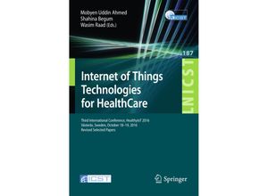 9783319512334 - Internet of Things Technologies for HealthCare Kartoniert (TB)