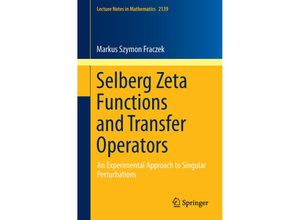 9783319512945 - Selberg Zeta Functions and Transfer Operators - Markus Szymon Fraczek Kartoniert (TB)