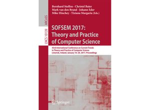 9783319519623 - SOFSEM 2017 Theory and Practice of Computer Science Kartoniert (TB)