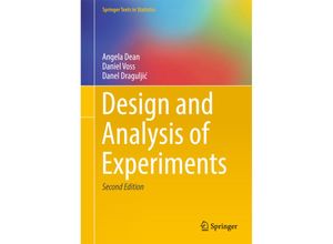 9783319522487 - Springer Texts in Statistics   Design and Analysis of Experiments - Angela Dean Daniel Voss Danel Draguljic Kartoniert (TB)