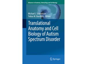 9783319524962 - Translational Anatomy and Cell Biology of Autism Spectrum Disorder Kartoniert (TB)