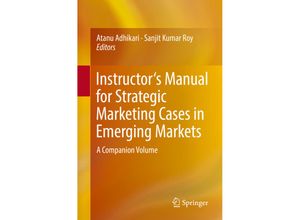 9783319526966 - Instructors Manual for Strategic Marketing Cases in Emerging Markets Kartoniert (TB)