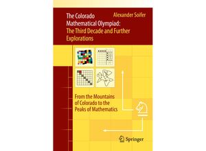 9783319528595 - The Colorado Mathematical Olympiad The Third Decade and Further Explorations - Alexander Soifer Kartoniert (TB)