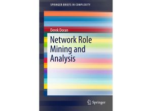 9783319538853 - SpringerBriefs in Complexity   Network Role Mining and Analysis - Derek Doran Kartoniert (TB)