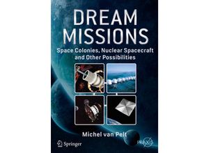 9783319539393 - Springer Praxis Books   Dream Missions - Michel van Pelt Kartoniert (TB)