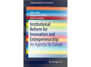 9783319550916 - SpringerBriefs in Economics   Institutional Reform for Innovation and Entrepreneurship - Niklas Elert Magnus Henrekson Mikael Stenkula Kartoniert (TB)