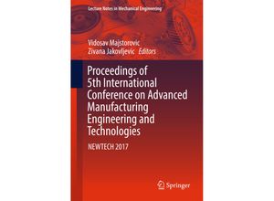 9783319564296 - Lecture Notes in Mechanical Engineering   Proceedings of 5th International Conference on Advanced Manufacturing Engineering and Technologies Kartoniert (TB)