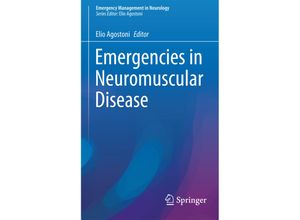 9783319566535 - Emergency Management in Neurology   Emergencies in Neuromuscular Disease Kartoniert (TB)